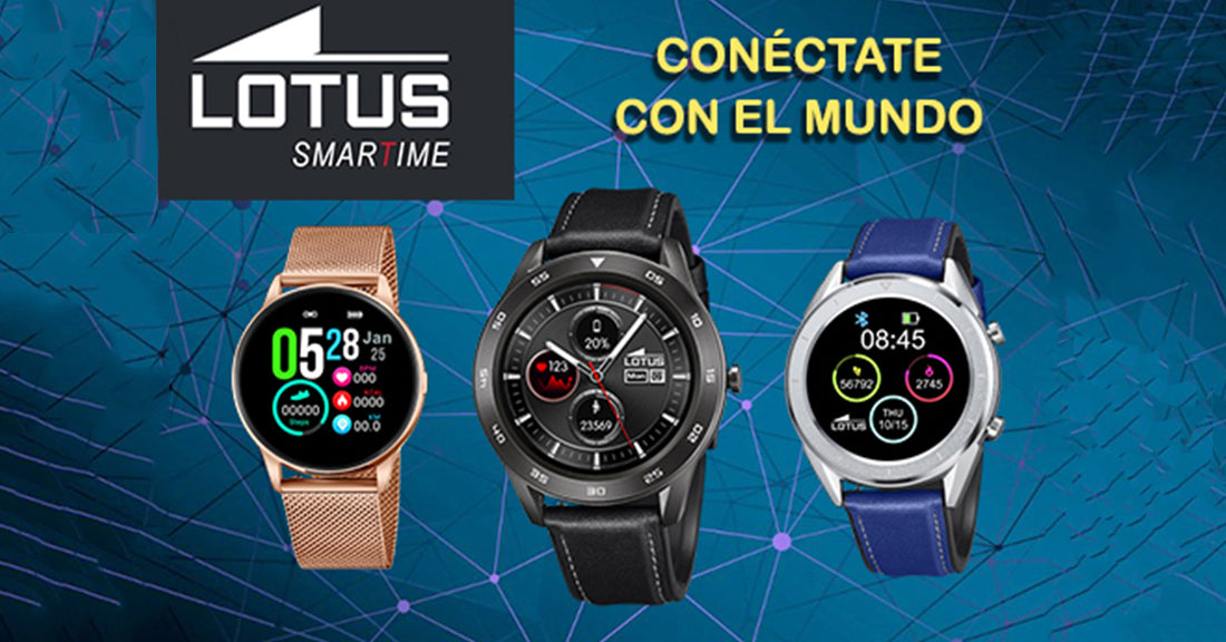 Lotus Smart Time. Conéctate a lo más nuevo de Lotus.
